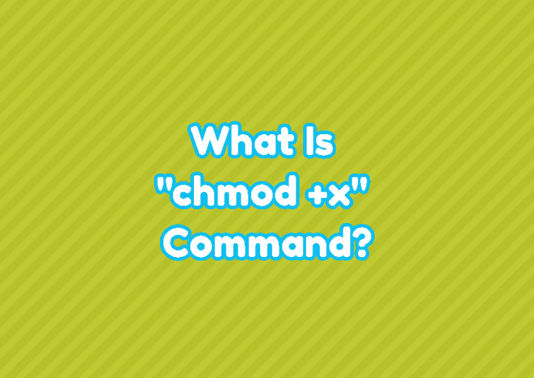 What Is “chmod +x” Command In Linux? – LinuxTect