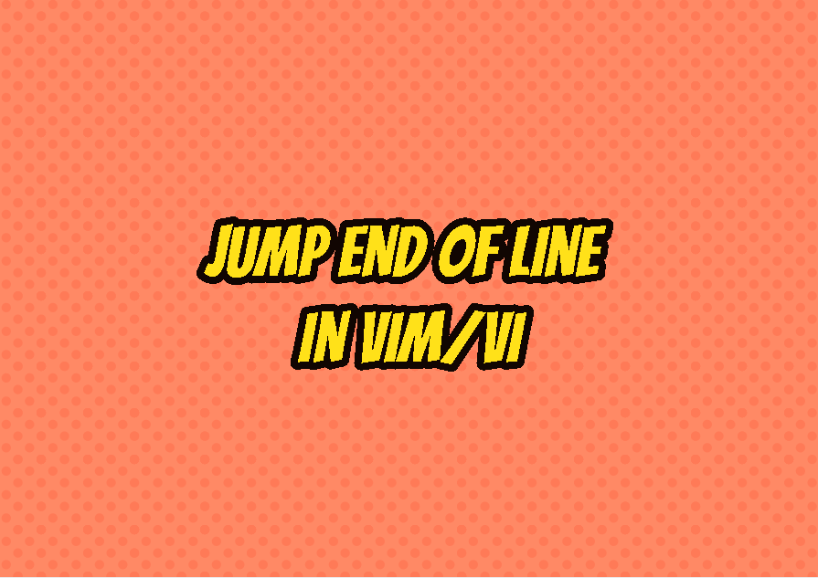 vim shortcuts end of line