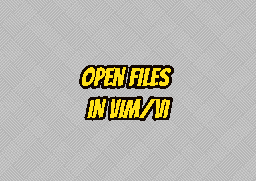 Open Files In Vim/Vi