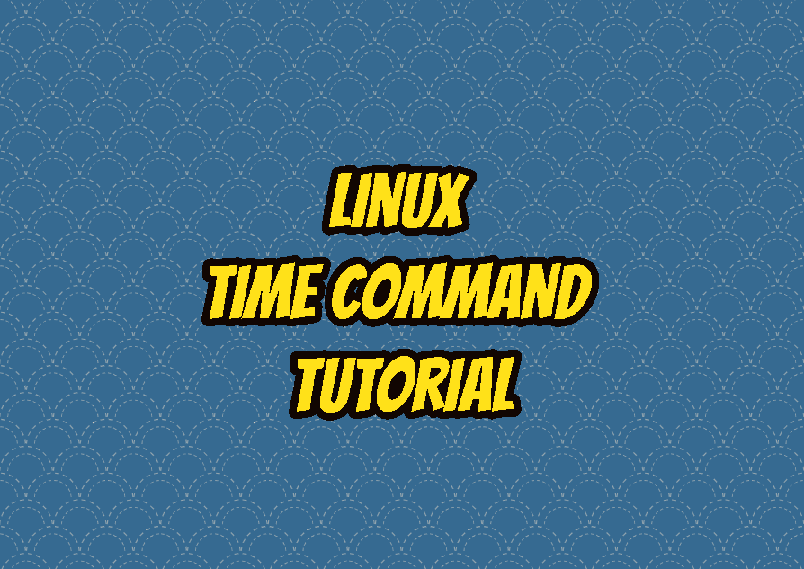 Linux time Command Tutorial