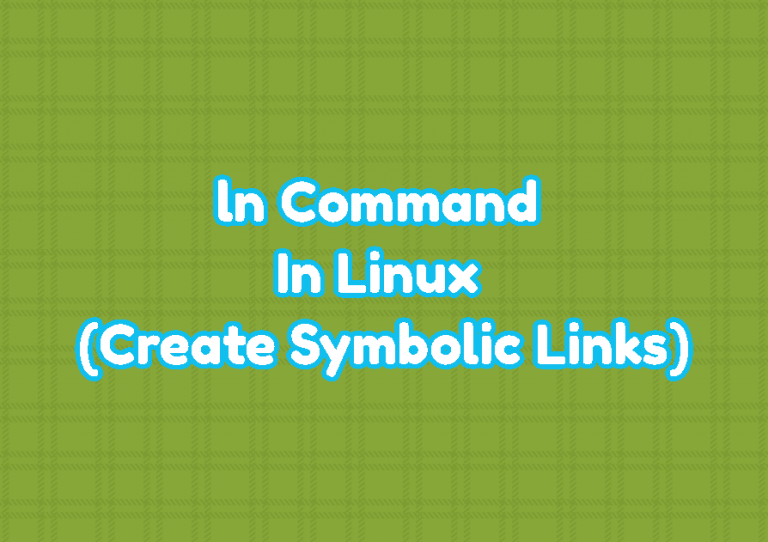 ln-command-in-linux-create-symbolic-links-linuxtect