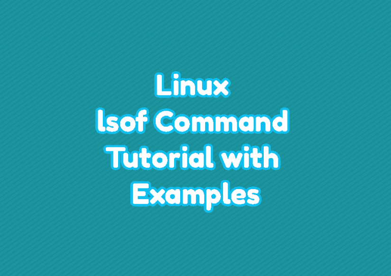 Linux lsof Command Tutorial with Examples – LinuxTect