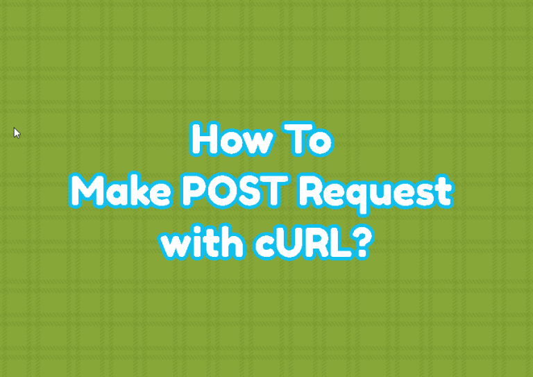 how-to-make-post-request-with-curl-linuxtect