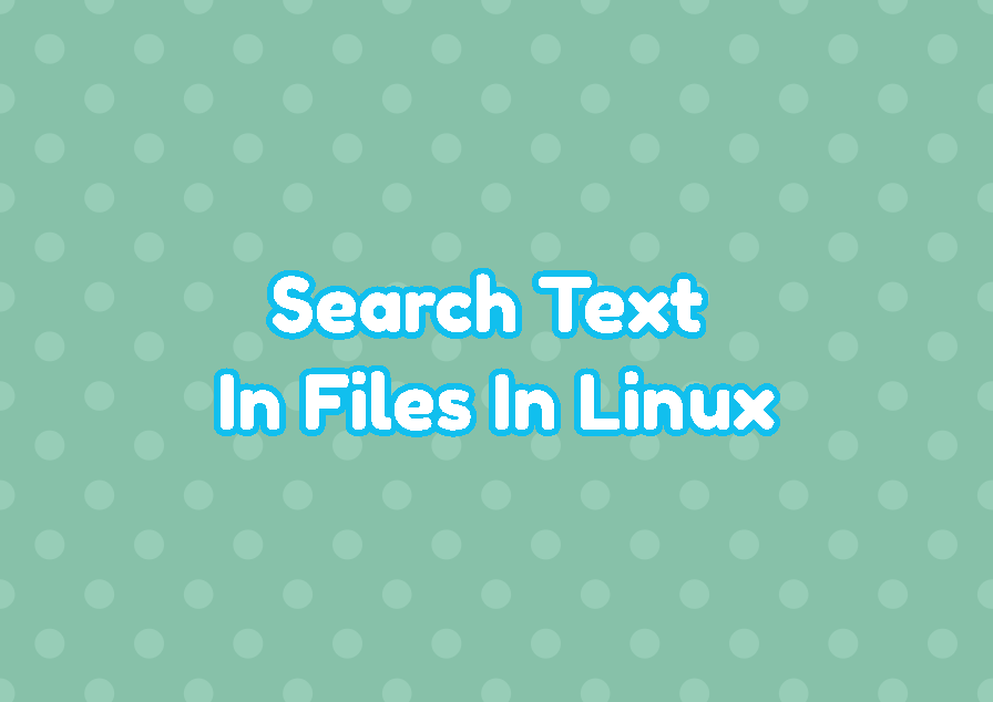 Search Text In Files In Linux