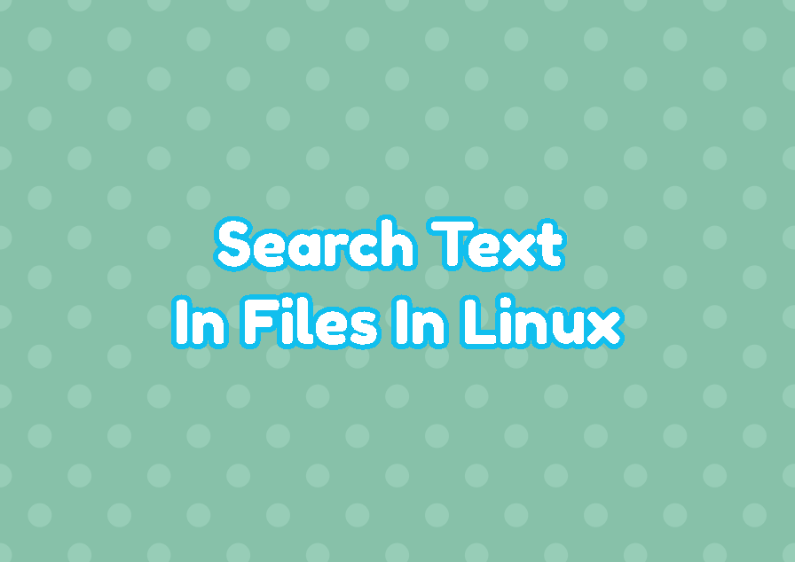 search-text-in-files-in-linux-linuxtect