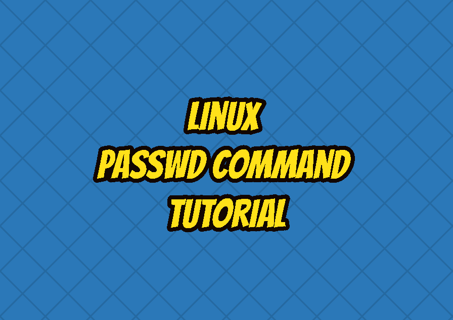 Linux passwd Command Tutorial