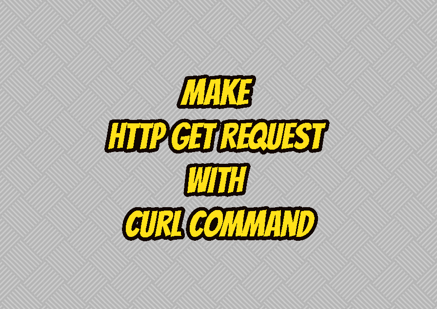 Make HTTP Get Request with curl Command