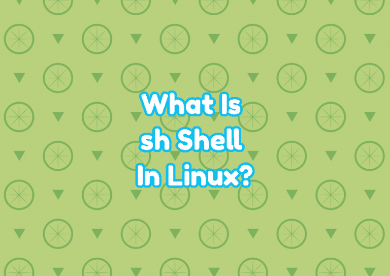 what-is-sh-shell-in-linux-linuxtect