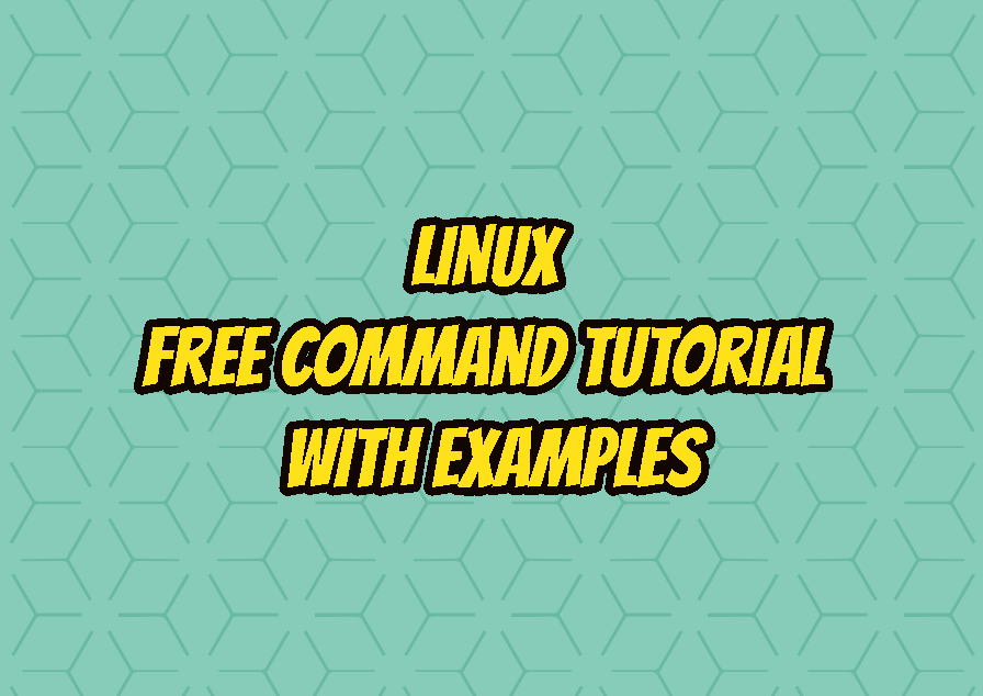 Linux free Command Tutorial with Examples