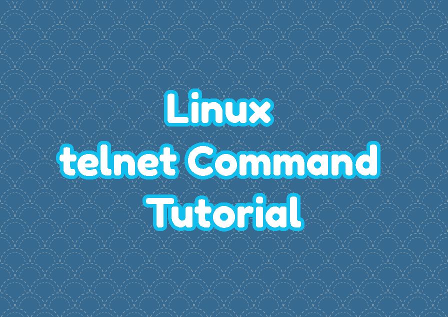 Linux telnet Command Tutorial