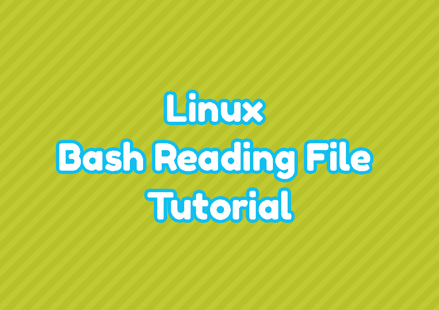 Linux Bash Reading File Tutorial