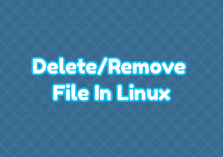 Delete Remove File In Linux LinuxTect