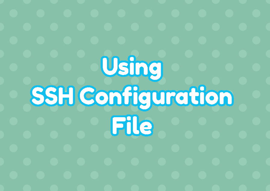 Using SSH Configuration File