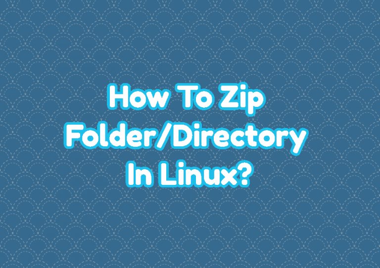 how-to-zip-folder-directory-in-linux-linuxtect