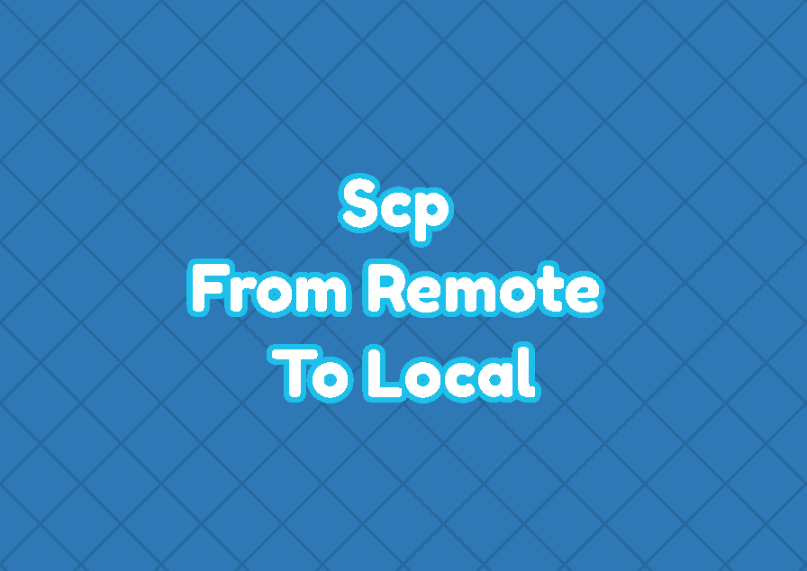 Scp From Remote To Local