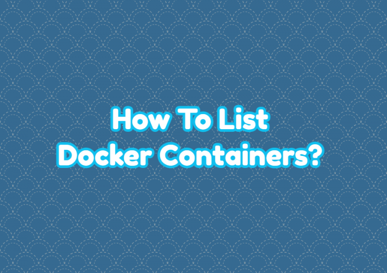 how-to-list-docker-containers-linuxtect