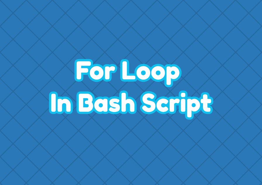 For Loop In Bash Script