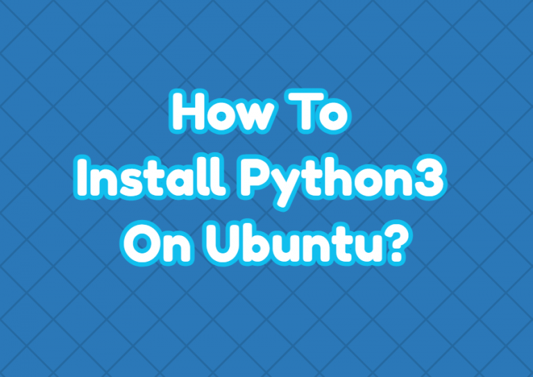 how-to-install-python3-on-ubuntu-linuxtect