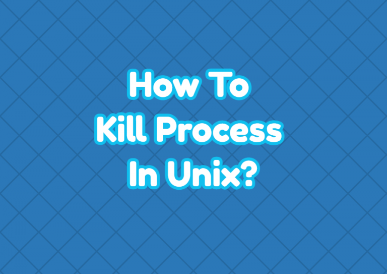 how-to-kill-process-in-unix-linuxtect