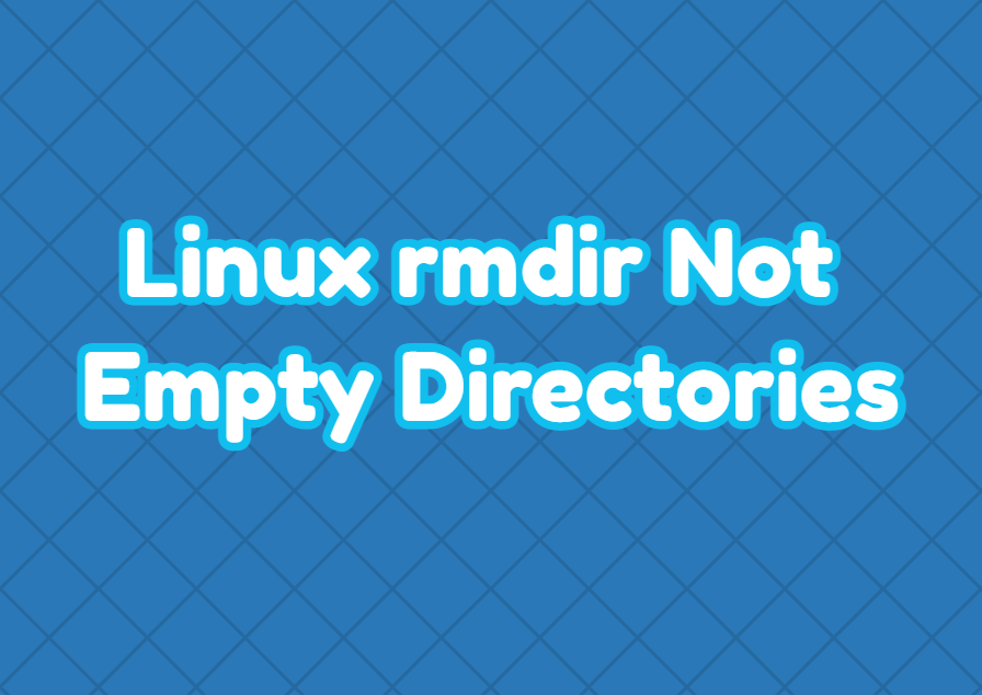 Linux rmdir Not Empty Directories