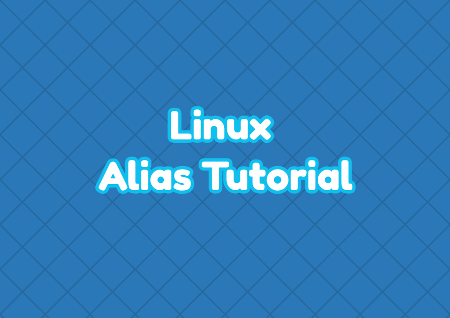 Linux Alias Tutorial LinuxTect