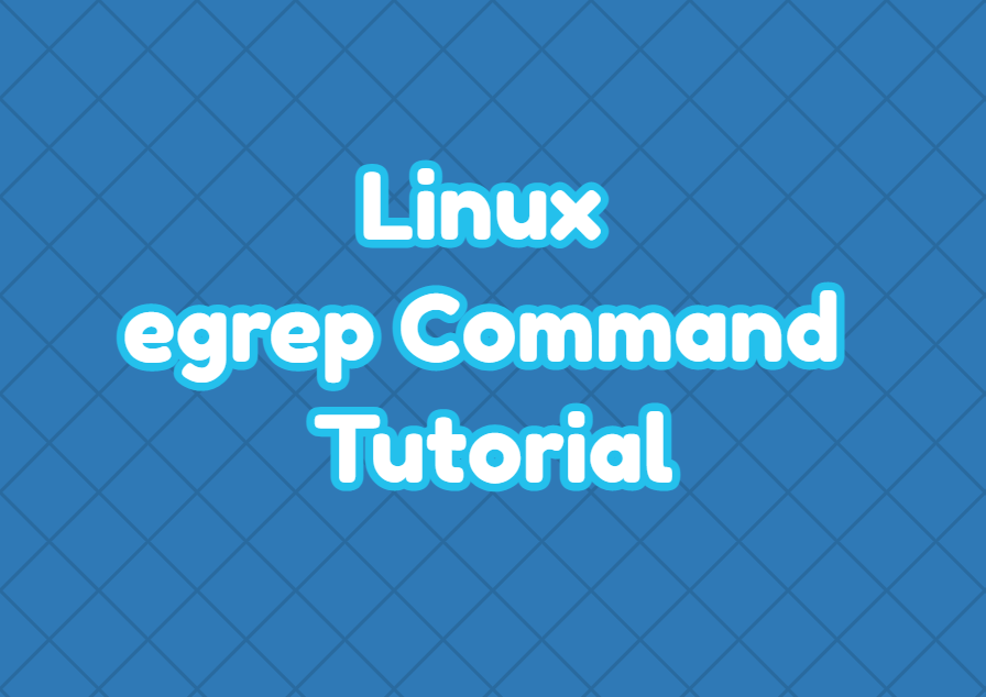 Linux egrep Command Tutorial