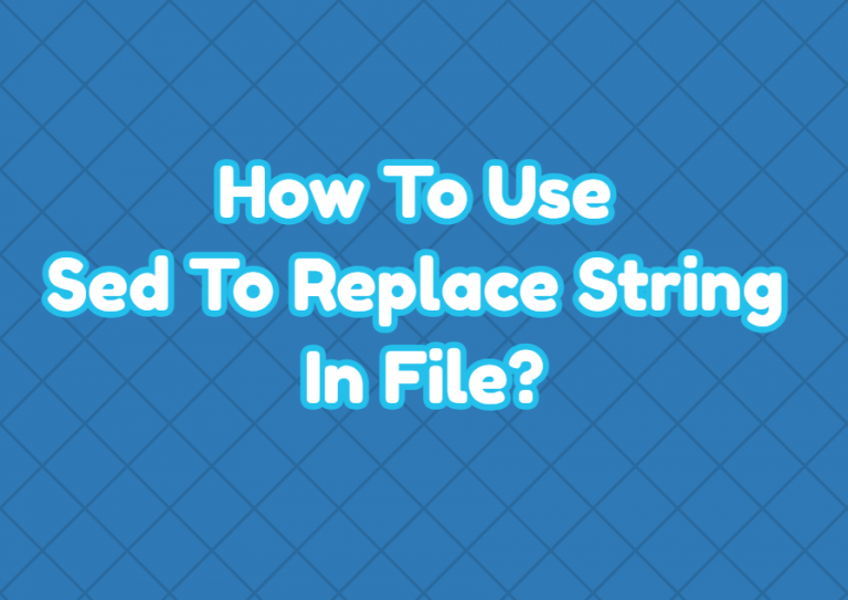 how-to-use-sed-to-replace-string-in-file-linuxtect