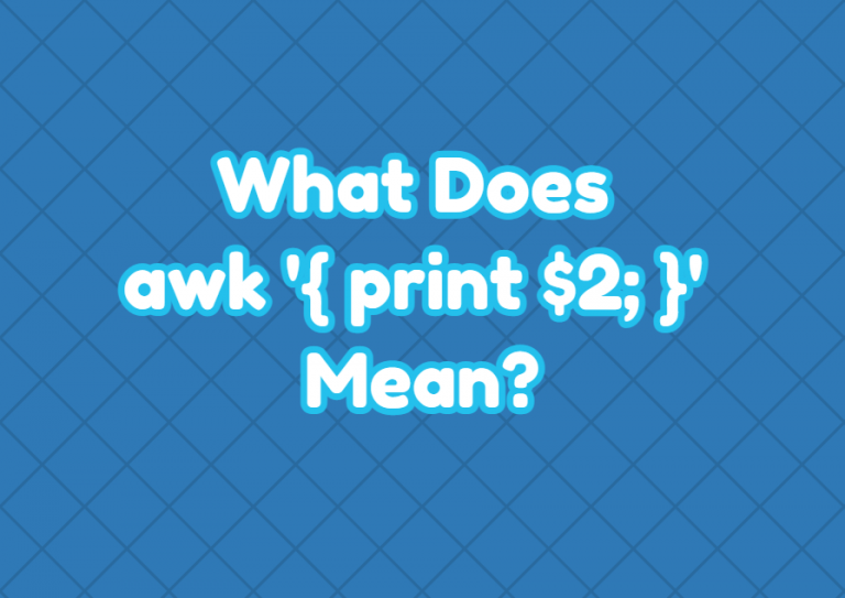 what-does-awk-print-2-mean-linuxtect