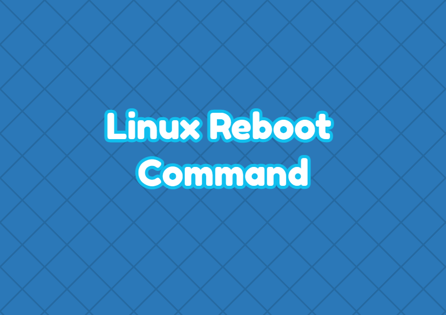 Linux Reboot Command LinuxTect