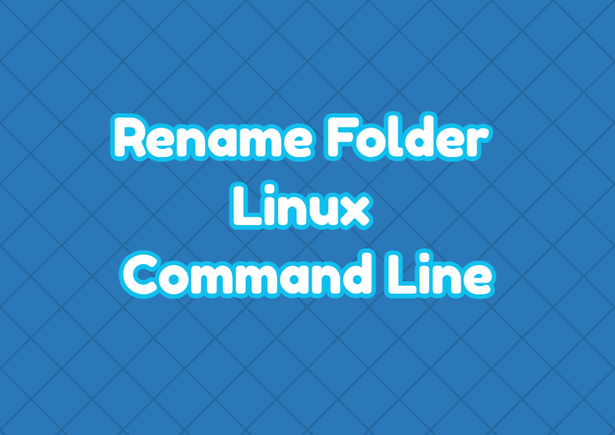 Rename Folder Linux Command Line LinuxTect